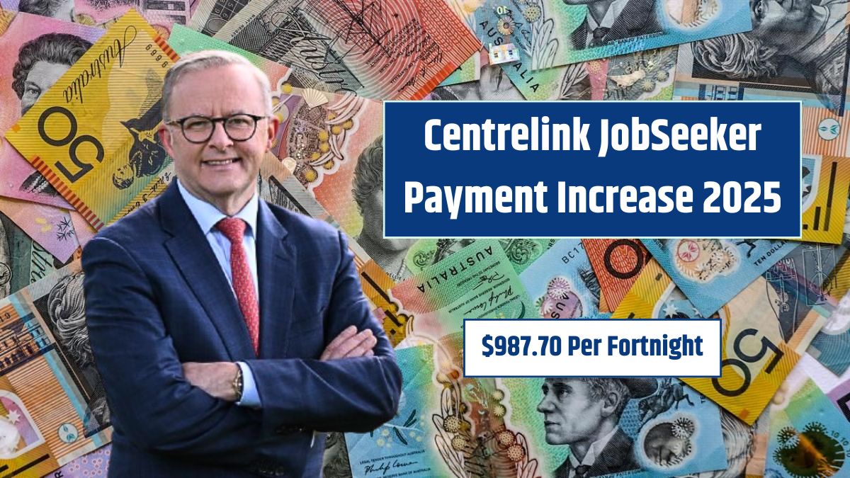 Centrelink JobSeeker Payment Increase 2025 987.70 Per Fortnight